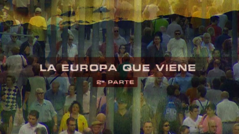 En Portada. "La Europa que viene, 2ª parte"