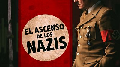 'El ascenso de los nazis', estreno en La 2
