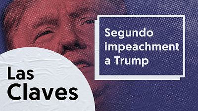 Así será el segundo 'impeachment' contra Donald Trump