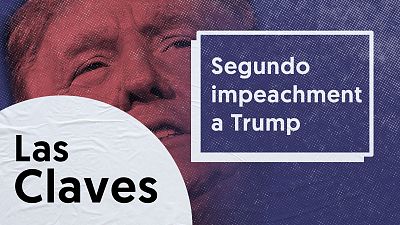 ¿Qué puede pasar en el 'impeachment' contra Trump? Claves de su segundo juicio político