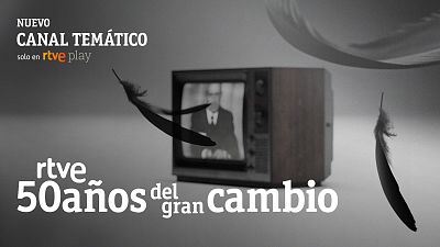 RTVE Play lanza el canal temático 'RTVE 50 años del gran cambio'