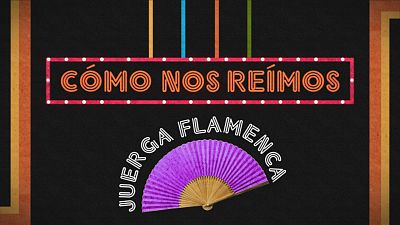 'Cómo nos reímos' propone una 'Juerga flamenca'
