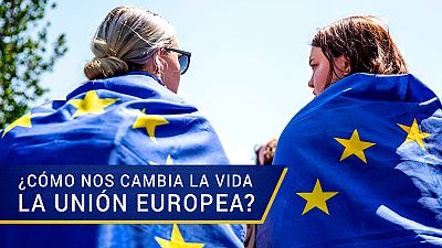 ¿Cómo nos cambia la vida la Unión Europea? ¿Cómo nos cambia la vida la Unión Europea?