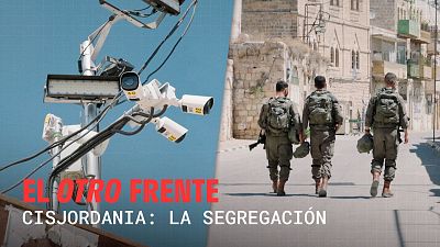 'El otro frente' - Capítulo 2: 'Cisjordania: la segregación' - El otro frente. Cisjordania | Ver