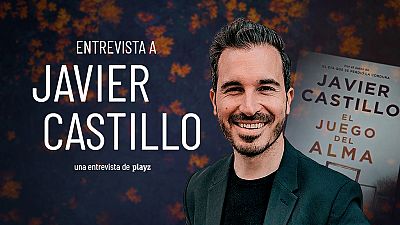 Javier Castillo, autor de 'El juego del alma': "Intento llenar mi cabeza de todo aquello que me apasiona"