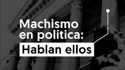 Machismo en política: hablan los diputados