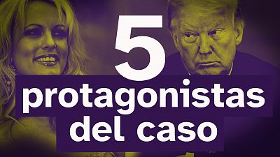 Quién es quién en el caso 'Stormy Daniels' por el que han imputado a Donald Trump