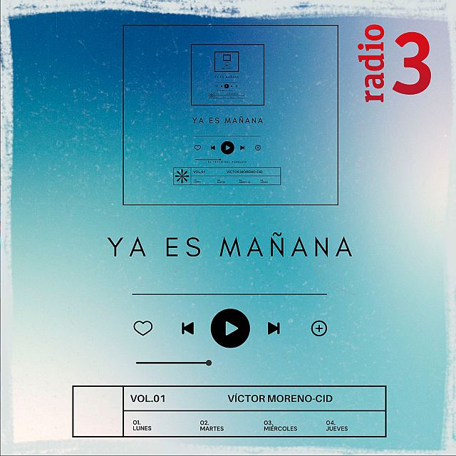 Ya es mañana en Radio 3 con Víctor Moreno-Cid