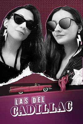 Las del Cadillac, En Play