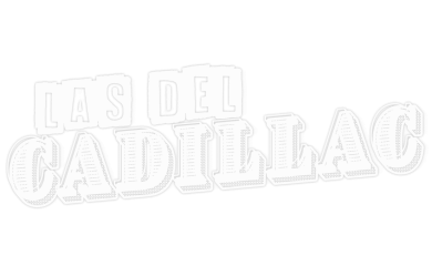 Las del Cadillac, En Play