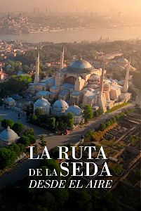 La ruta de la seda desde el aire