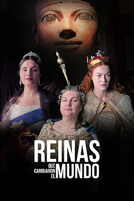 Reinas que cambiaron el mundo