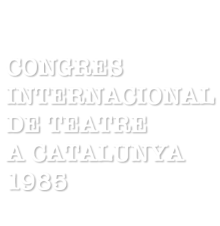 Congrés Internacional de Teatre a Catalunya 1985