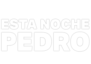 Esta  noche... Pedro