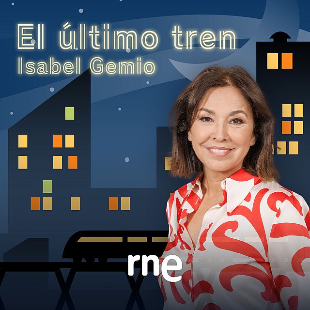 El último tren con Isabel Gemio
