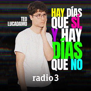 Hay días que sí, y hay días que no con Teo Lucadamo