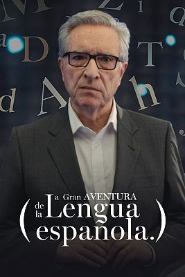 La gran aventura de la lengua española
