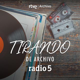 Tirando de archivo en Radio 5 con Archivo Sonoro de Radio Nacional de España