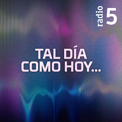 Tal día como hoy