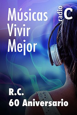Músicas Vivir Mejor: R.C.60 Aniversario
