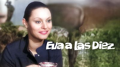 Eva a las diez