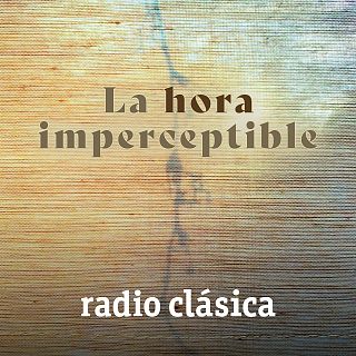 La hora imperceptible con Mar Cano-Lasso