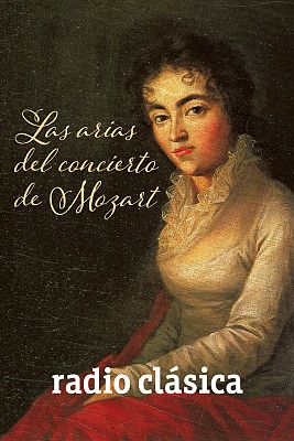 Las arias de concierto de Mozart