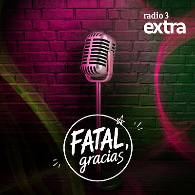 Fatal, gracias