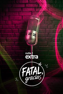 Fatal, gracias