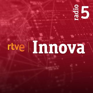 RTVE Innova en Radio 5 con Marta Fajardo y Esteban Mayoral