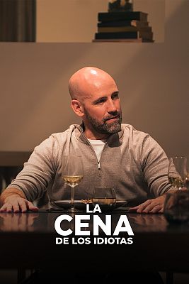 La cena de los idiotas