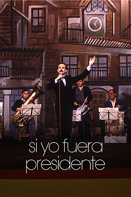 Si yo fuera presidente ...