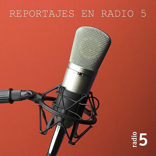 Reportajes en Radio 5 con 
