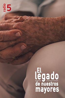 El legado de nuestros mayores