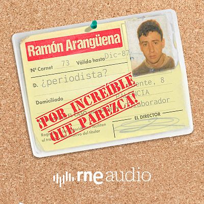 Ramón Arangüena: ¡Por increíble que parezca!