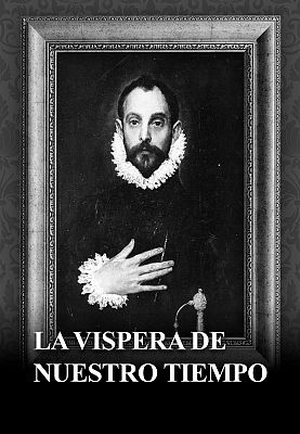 La víspera de nuestro tiempo