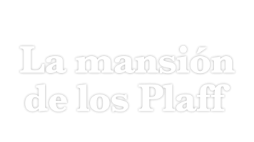La mansión de los Plaff