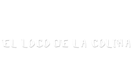 El loco de la colina