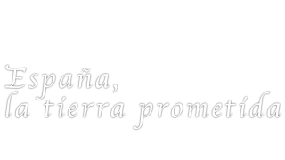 España, la tierra prometida