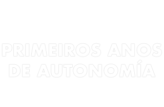 Primeiros anos de Autonomía
