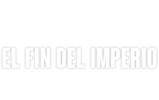 El fin del imperio