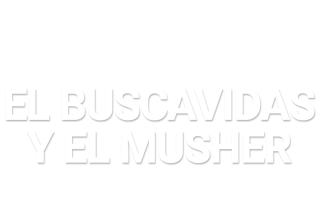 El buscavidas y el musher