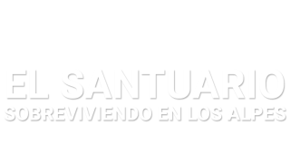 El santuario - Sobreviviendo en Los Alpes
