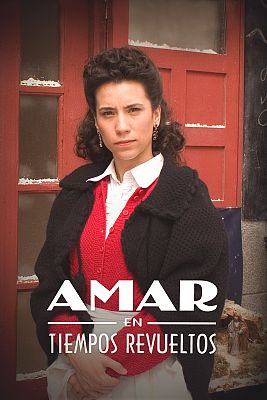 Amar en tiempos revueltos