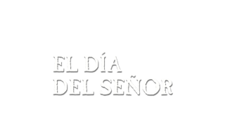 El día del Señor