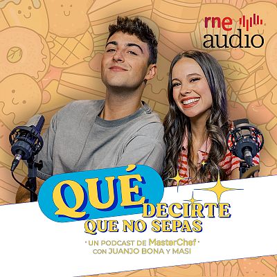 Qué decirte que no sepas. El podcast