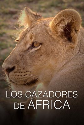 Los cazadores de África