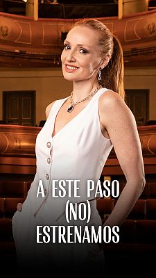 A este paso (no) estrenamos