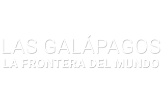 Las Galapagos, la frontera del mundo