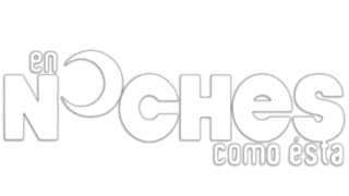 En noches como esta